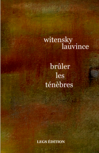 Brûler les ténèbres