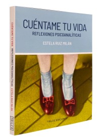 Cuéntame tu vida. Reflexiones psicoanalíticas
