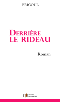 Derrière le rideau