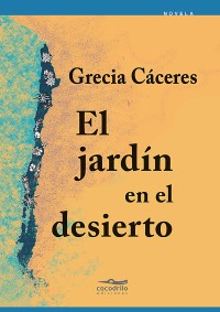 El jardín en el desierto