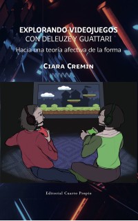 Explorando videojuegos con Deleuze y Guattari: Hacia una teoría afectiva de la forma