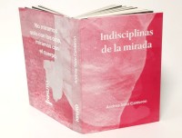 Indisciplinas de la mirada