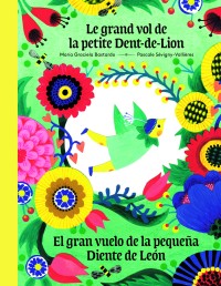 Le grand vol de la petite Dent-de-lion - El gran vuelo de la pequeña Diente de León