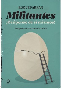 Militantes ¡Ocúpense de sí mismos!