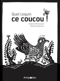 Quel coquin ce coucou