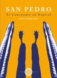 San Pedro, el caminante en espiral