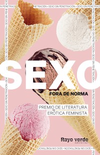 Sexo fora de norma. Literatura erótica feminista