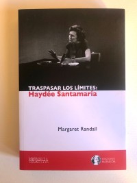 Traspasar los límites: Haydée Santamaría
