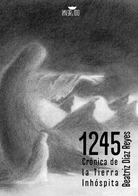 1245: crónica de la Tierra Inhóspita