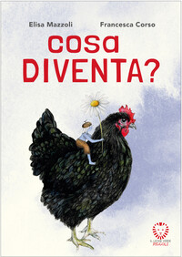 Cosa diventa? 