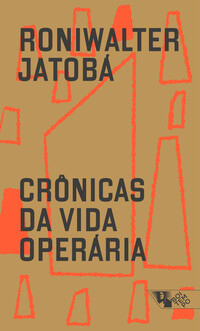 Crônicas da vida operária