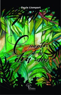 Cuentos de la otra selva