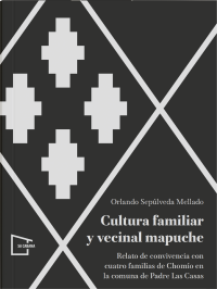 Cultura familiar y vecinal mapuche