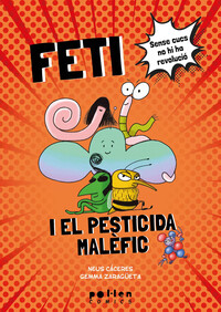 Feti i el pesticida malèfic