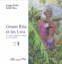 Grann Rita et les Lwa ou le Vodou expliqué aux enfants (et à leurs parents)