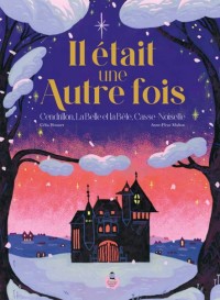 Il était une autre fois