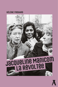 Jacqueline Manicom : la révoltée
