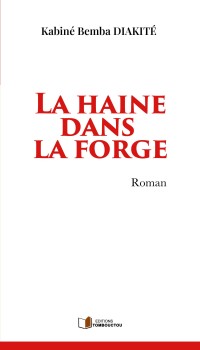 La haine dans la forge