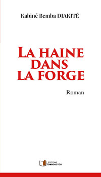 La haine dans la forge