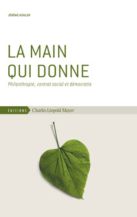 La main qui donne. Philanthropie, contrat social et démocratie