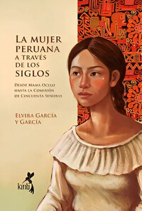 La mujer peruana a través de los siglos