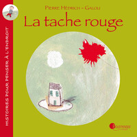 La tache rouge