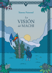 La visión del Machi