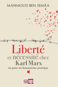 Liberté et nécessité chez Karl Marx