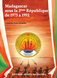 Madagascar sous la 2è République de 1975 à 1992