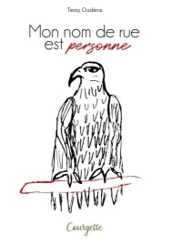 Mon nom de rue est Personne
