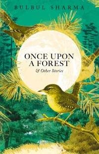 Once Upon A Forest & Other Stories