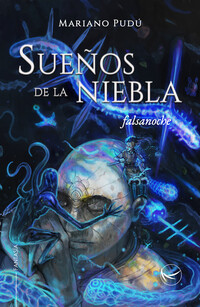 Sueños de la niebla. Falsanoche