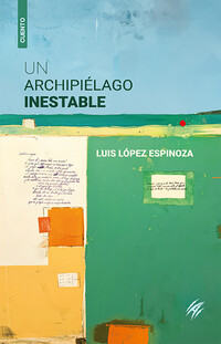 Un archipiélago inestable