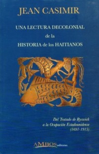 Una lectura decolonial de la Historia de los Haitianos